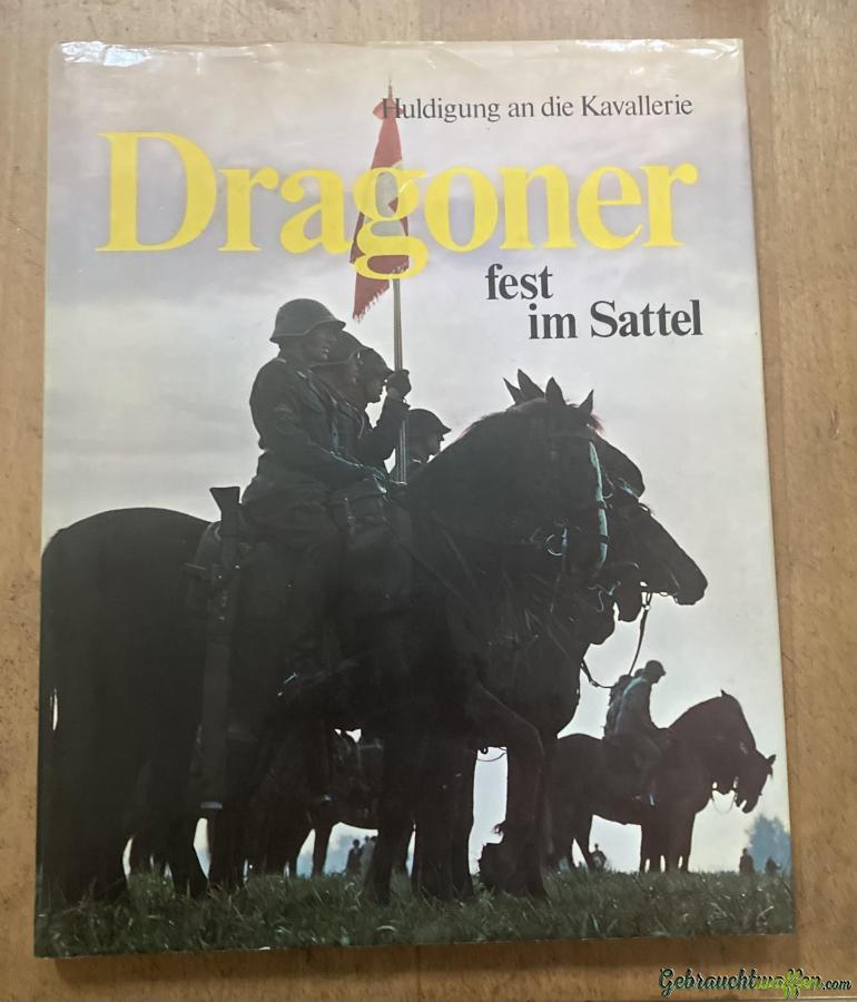 Dragoner fest im Sattel Dragoner fest im Sattel